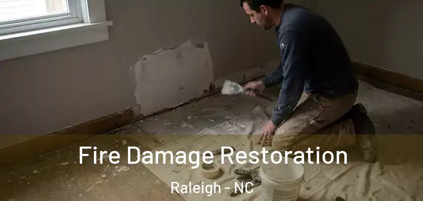  Fire Damage Restoration Raleigh - NC